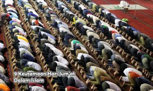 9 Keutamaan Hari Jum'at Dalam Islam