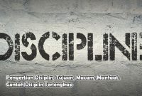 Pengertian Disiplin, Tujuan, Macam, Manfaat, Contoh Disiplin