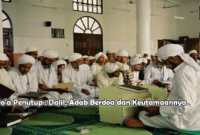 Do'a Penutup : Dalil, Adab Berdoa dan Keutamaannya
